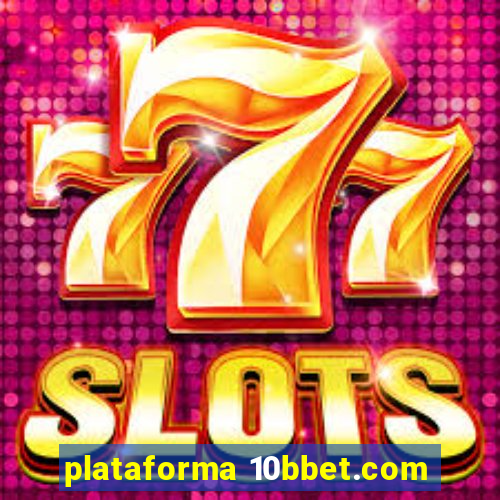 plataforma 10bbet.com